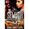 Selfish 2: Chasin That Hood Love - Paperback