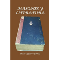 Masones y Literatura - Paperback