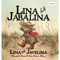Lina la Jabalina / Lina the Javelina - Bilingual - Hardcover