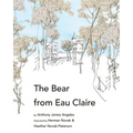 The Bear from Eau Claire - Paperback