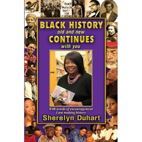 Black History Old and New Continues with You - Paperback