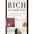 Rich in Every Way: Everything God Says about Money and Posessions - Paperback