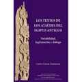 Los Textos de los Ataúdes del Egipto antiguo: Variabilidad, legitimación y diálogo - Paperback