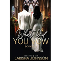 What Did You Vow?: Books 1 - 3 - Paperback