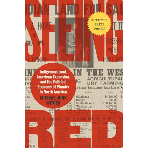 Seeing Red: Indigenous Land, American Expansion, and the Political Economy of Plunder in North America - Paperback