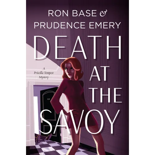 Death at the Savoy: A Priscilla Tempest Mystery, Book 1 - Paperback