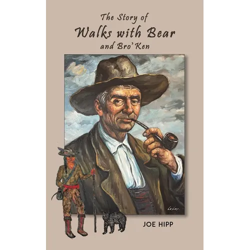 The Story of Walks with Bear and Bro'Ken - Hardcover