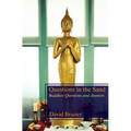 Questions in the Sand: Buddhist Questions and Answers - Paperback