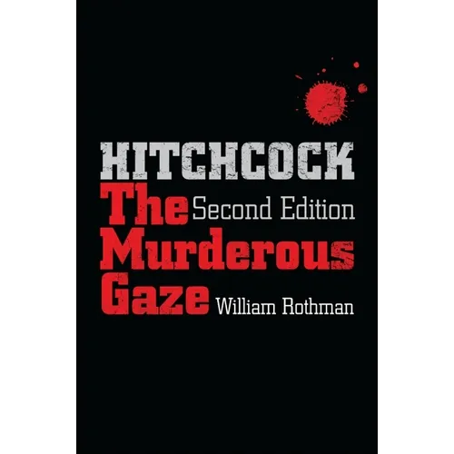Hitchcock: The Murderous Gaze - Paperback