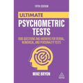 Ultimate Psychometric Tests: 1000 Questions and Answers for Verbal, Numerical, and Personality Tests - Paperback