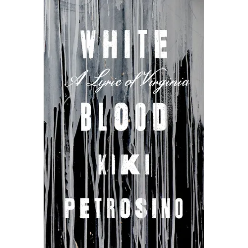 White Blood: A Lyric of Virginia - Paperback