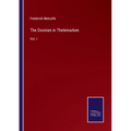 The Oxonian in Thelemarken: Vol. I - Paperback