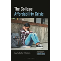 The College Affordability Crisis - Paperback