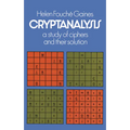Cryptanalysis: A Study of Ciphers and Their Solution - Paperback