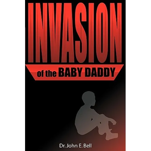 Invasion of the Baby Daddy - Paperback