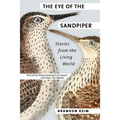 The Eye of the Sandpiper: Stories from the Living World - Paperback