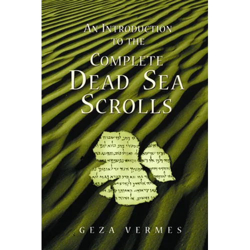 An Introduction to the Complete Dead Sea Scrolls - Paperback