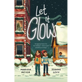 Let It Glow - Hardcover