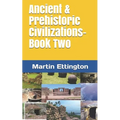 Ancient & Prehistoric Civilizations-Book Two - Paperback