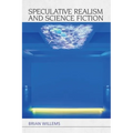 Speculative Realism and Science Fiction - Paperback