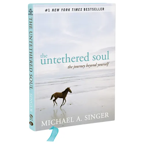 The Untethered Soul: The Journey Beyond Yourself - Hardcover