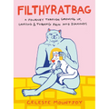 Filthyratbag: A Journey Through Growing Up, Grieving & Turning Pain Into Diamonds - Paperback