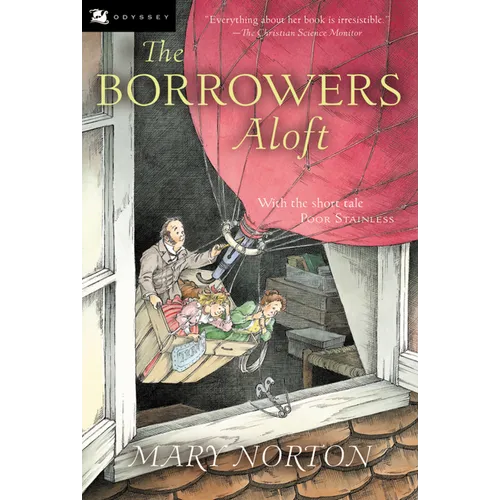 The Borrowers Aloft: Plus the Short Tale Poor Stainless - Paperback