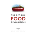 The Red Pill Food Revolution - Paperback