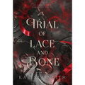 A Trial of Lace and Bone - Hardcover
