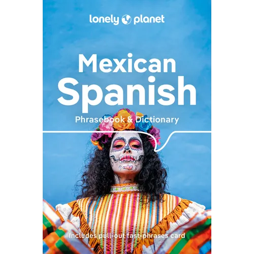 Lonely Planet Mexican Spanish Phrasebook & Dictionary - Paperback