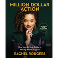 Million Dollar Action: Your Step-By-Step Guide to Making Wealth Happen - Paperback