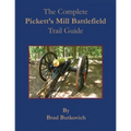The Complete Pickett's Mill Battlefield Trail Guide - Paperback