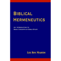 Biblical Hermeneutics: An Introduction to Basic Concepts of Bible Study - Paperback