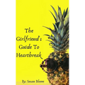 The Girlfriend's Guide To Heartbreak - Paperback