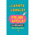 ¿Cuánto conoces a tu mejor amiga?: 176 preguntas para averiguarlo. Regalo para mejor amiga. Regalo para BFF. Regalo cumpleaños para amiga - Paperback