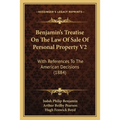 Benjamin's Treatise On The Law Of Sale Of Personal Property V2: With References To The American Decisions (1884) - Paperback