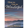 How to Get to Wonderful - Paperback