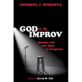God at the Improv: Humor and the Holy in Scripture - Paperback