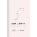 Reflections: A Mythology in Poetry & Prose - Paperback