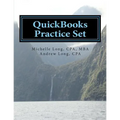 QuickBooks Practice Set: QuickBooks Experience using Realistic Transactions for Accounting, Bookkeeping, CPAs, ProAdvisors, Small Business Owne - Paperback