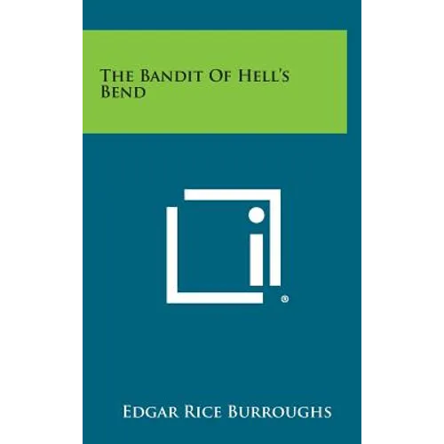 The Bandit of Hell's Bend - Hardcover