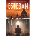 Esteban: Love's Ordeal - Paperback