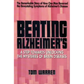 Beating Alzheimer's: A Step Towards Unlocking the Mysteries of Brain Diseases - Paperback