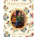Heirloom Rooms: Soulful Stories of Home - Hardcover