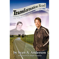Transformation Road - My Trip to Over 500 Pounds and Back - Paperback