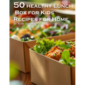 50 Healthy Lunchbox Ideas for Kids Recipes for Home - Paperback
