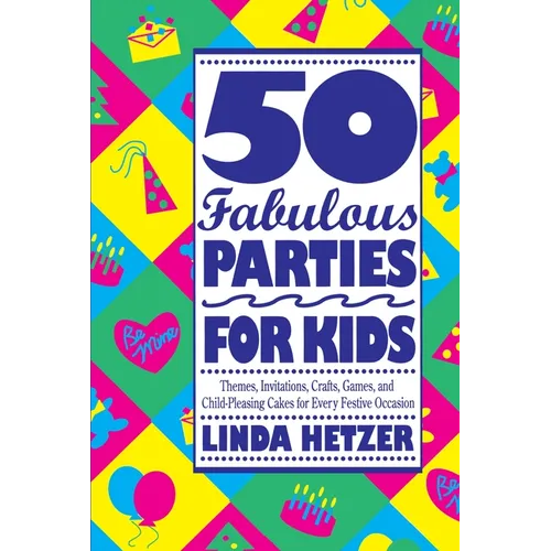 50 Fabulous Parties for Kids - Paperback