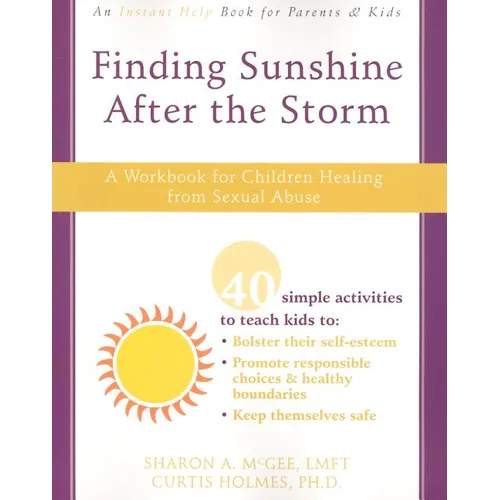 Finding Sunshine After the Storm: A Workbook for Children Healing from Sexual Abuse - Paperback