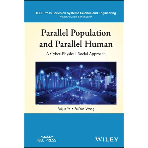 Parallel Population and Parallel Human: A Cyber-Physical Social Approach - Hardcover