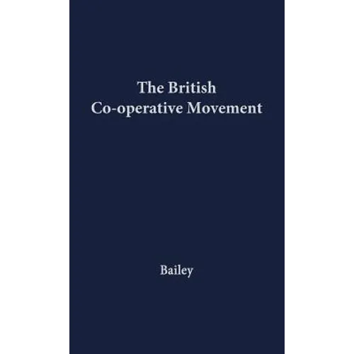 The British Co-Operative Movement - Hardcover